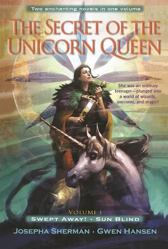 The Secret of the Unicorn Queen, Vol. 1 cover