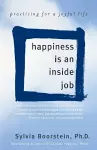 Happiness Is an Inside Job cover