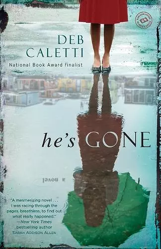 He's Gone: A Novel cover