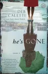 He's Gone: A Novel cover