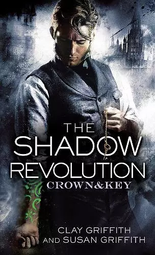 The Shadow Revolution: Crown & Key cover