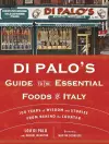 Di Palo's Guide to the Essential Foods of Italy cover