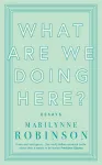 What are We Doing Here? cover