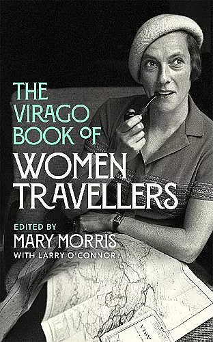 The Virago Book Of Women Travellers. cover