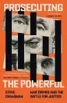 Prosecuting the Powerful: War Crimes and the Battle for Justice cover