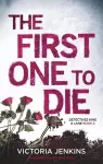 The First One to Die cover