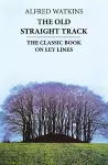 The Old Straight Track cover