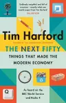 The Next Fifty Things that Made the Modern Economy cover