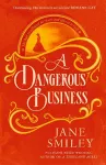 A Dangerous Business cover