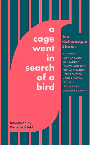 A Cage Went in Search of a Bird cover