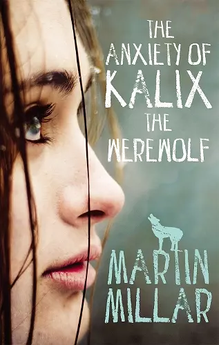 The Anxiety of Kalix the Werewolf cover