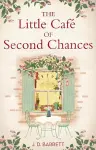 The Little Café of Second Chances: a heartwarming tale of secret recipes and a second chance at love cover