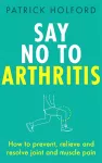 Say No To Arthritis cover