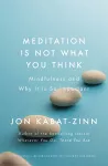 Meditation is Not What You Think cover