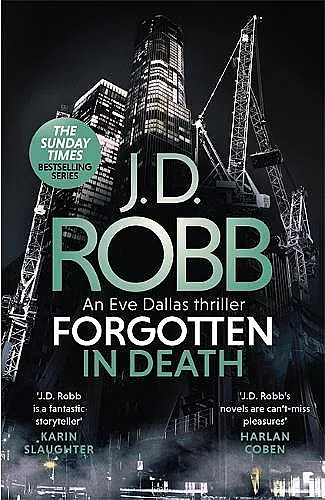 Forgotten In Death: An Eve Dallas thriller (In Death 53) cover