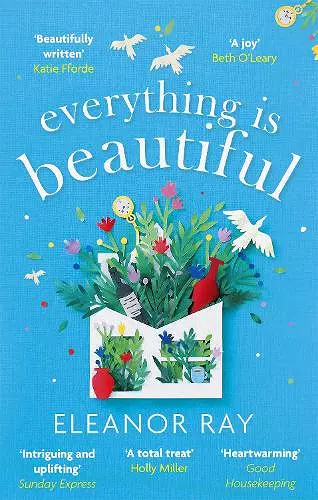 Everything is Beautiful:  'the most uplifting book of the year' Good Housekeeping cover