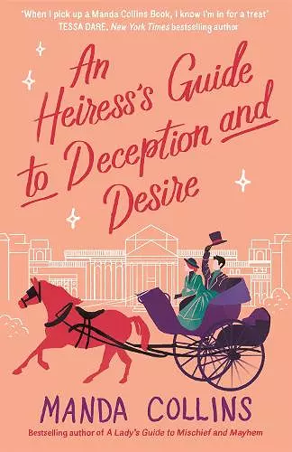 An Heiress's Guide to Deception and Desire cover