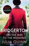 Bridgerton: On The Way To The Wedding (Bridgertons Book 8) cover