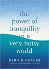 The Power of Tranquility in a Very Noisy World cover