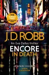 Encore in Death: An Eve Dallas thriller (In Death 56) cover