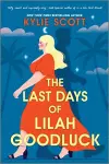 The Last Days of Lilah Goodluck cover