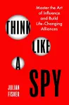 Think Like a Spy cover