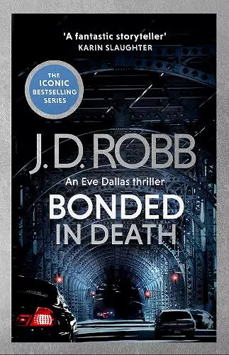 Bonded in Death: An Eve Dallas thriller (In Death 60) cover