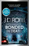 Bonded in Death: An Eve Dallas thriller (In Death 60) cover