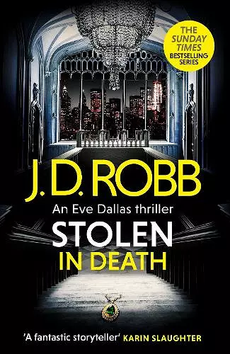 Stolen in Death: An Eve Dallas thriller (In Death 62) cover