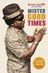 Mister Good Times cover