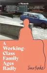 A Working-Class Family Ages Badly cover