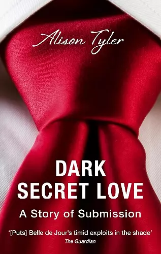 Dark Secret Love: A Story of Submission cover