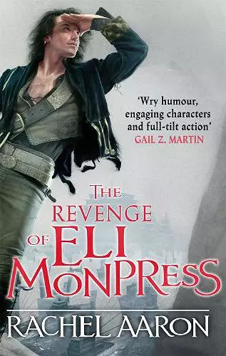 The Revenge of Eli Monpress cover