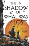 The Shadow of What Was Lost cover