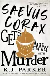 Saevus Corax Gets Away With Murder cover