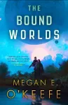 The Bound Worlds cover