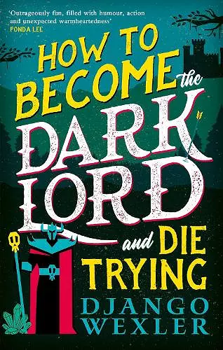 How to Become the Dark Lord and Die Trying cover