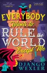 Everybody Wants to Rule the World Except Me cover