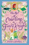 The Art of Courting a Fairy Knight cover
