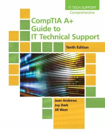 CompTIA A+ Guide to IT Technical Support cover