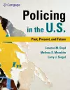 Policing in the U.S.: Past, Present and Future cover