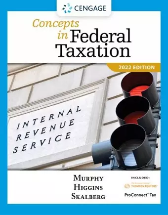 Concepts in Federal Taxation 2022 (with Intuit ProConnect Tax Online 2021 and RIA Checkpoint® 1 term Printed Access Card) cover