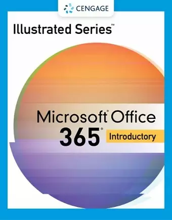 Illustrated Series® Collection, Microsoft® 365® & Office® 2021 Introductory cover