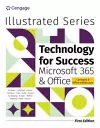 Technology for Success and Illustrated SeriesÂ® Collection, MicrosoftÂ® 365Â® & OfficeÂ® cover