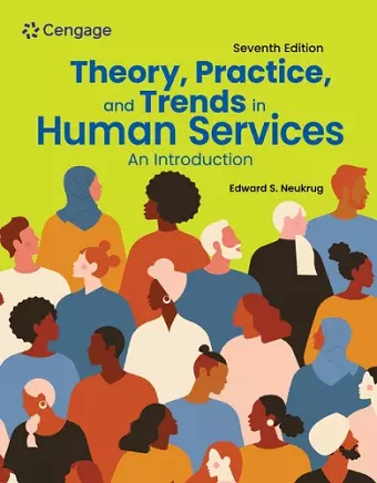 Theory, Practice, and Trends in Human Services: An Introduction cover