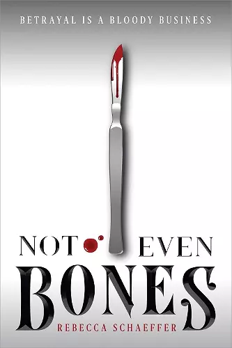 NOT EVEN BONES cover