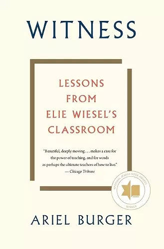 Witness: Lessons from Elie Wiesel's Classroom cover