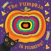 Pumpkin Is Missing! (Board Book with Die-Cut Reveals) cover