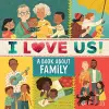 I Love Us: A Book About Family with Mirror and Fill-in Family Tree cover