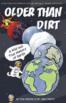 Older Than Dirt: A Wild but True History of Earth cover